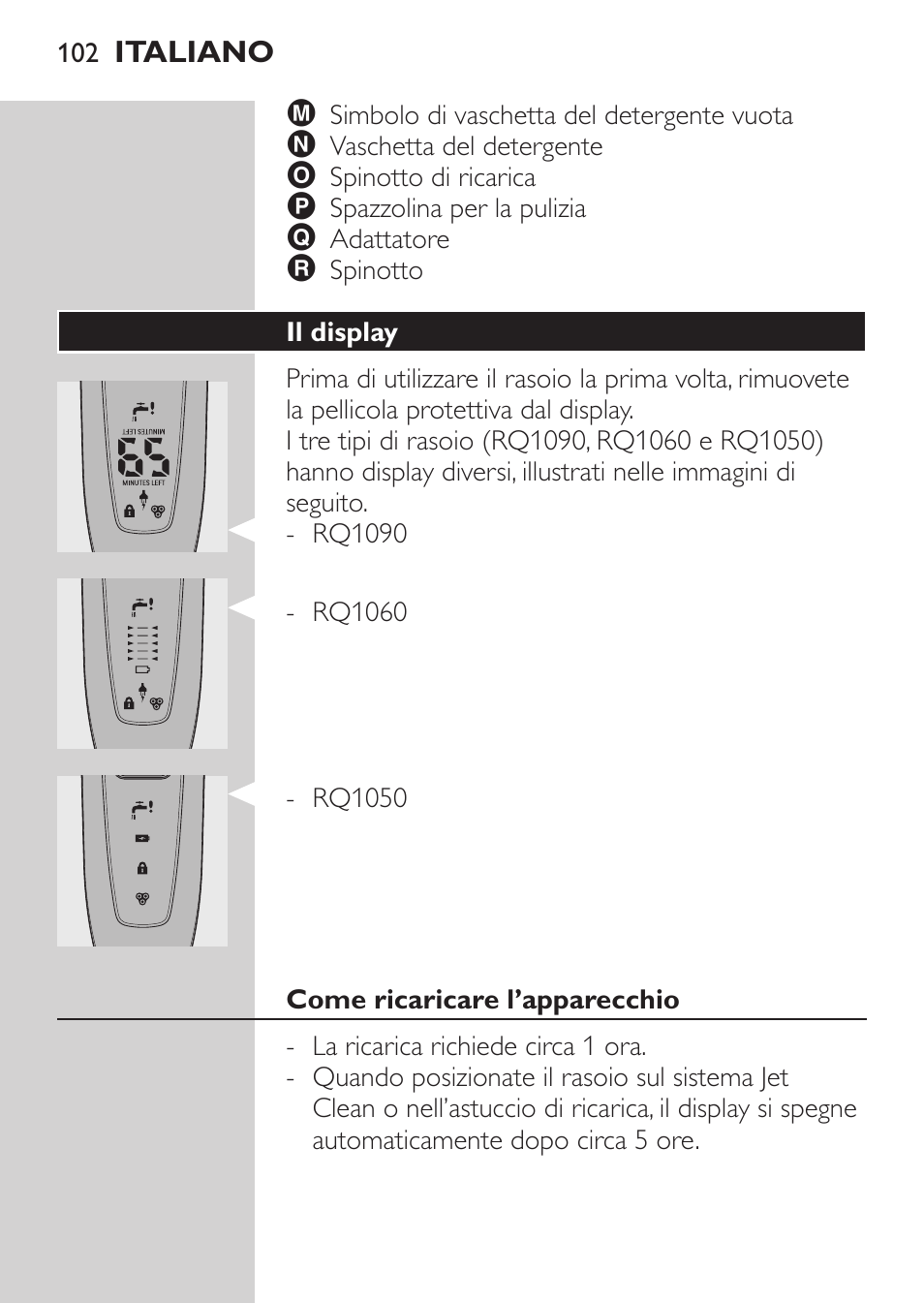 Il display, Come ricaricare l’apparecchio | Philips Afeitadora eléctrica User Manual | Page 100 / 190