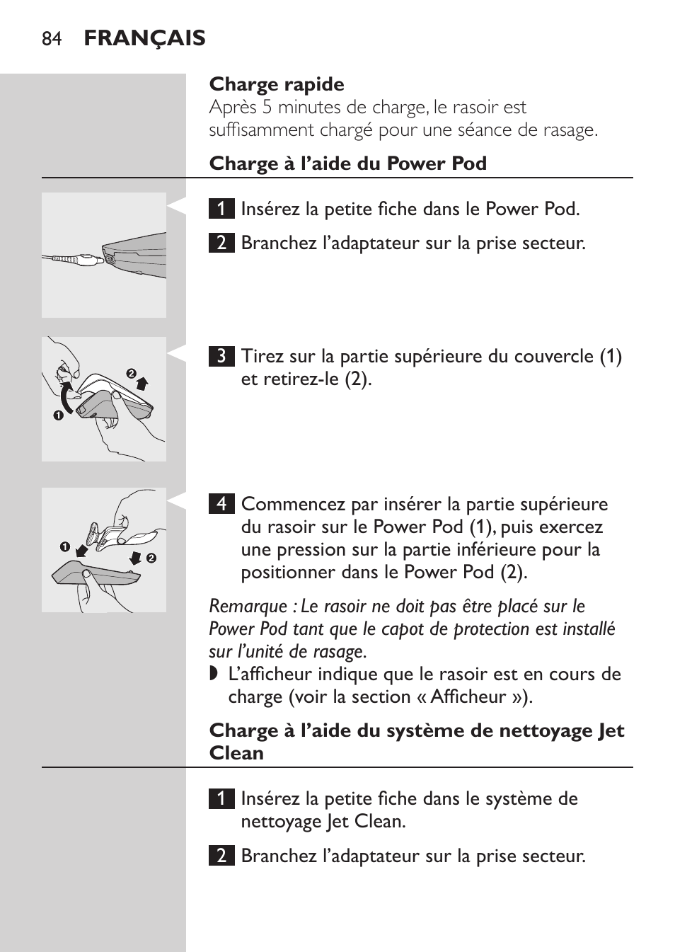 Charge rapide, Charge à l’aide du power pod, Charge à l’aide du système de nettoyage jet clean | Philips Afeitadora eléctrica User Manual | Page 82 / 190