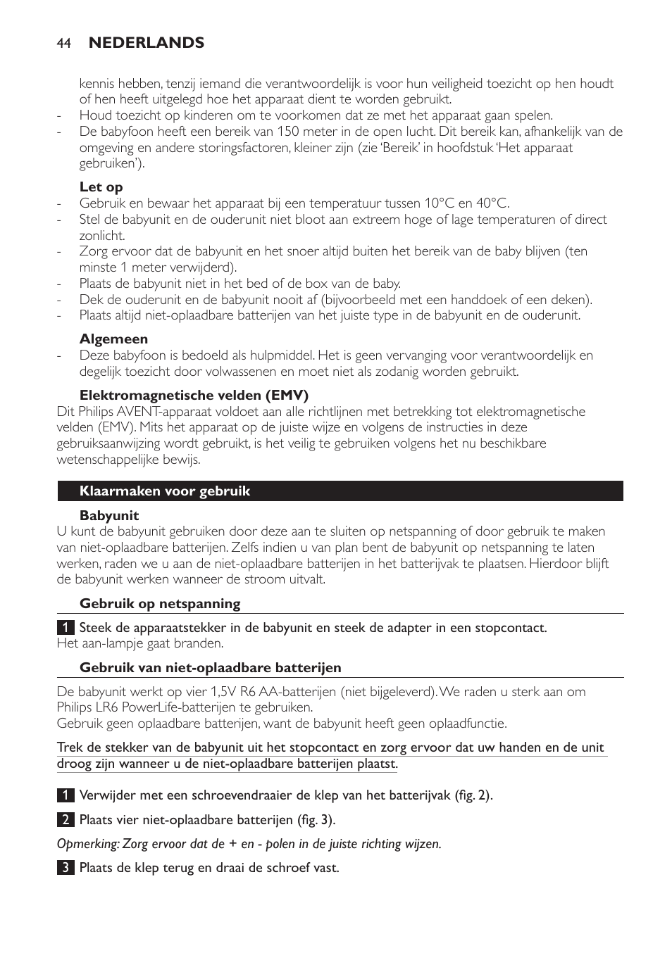Let op, Algemeen, Elektromagnetische velden (emv) | Babyunit, Klaarmaken voor gebruik, Gebruik op netspanning, Gebruik van niet-oplaadbare batterijen | Philips AVENT Vigilabebés analógico User Manual | Page 44 / 96