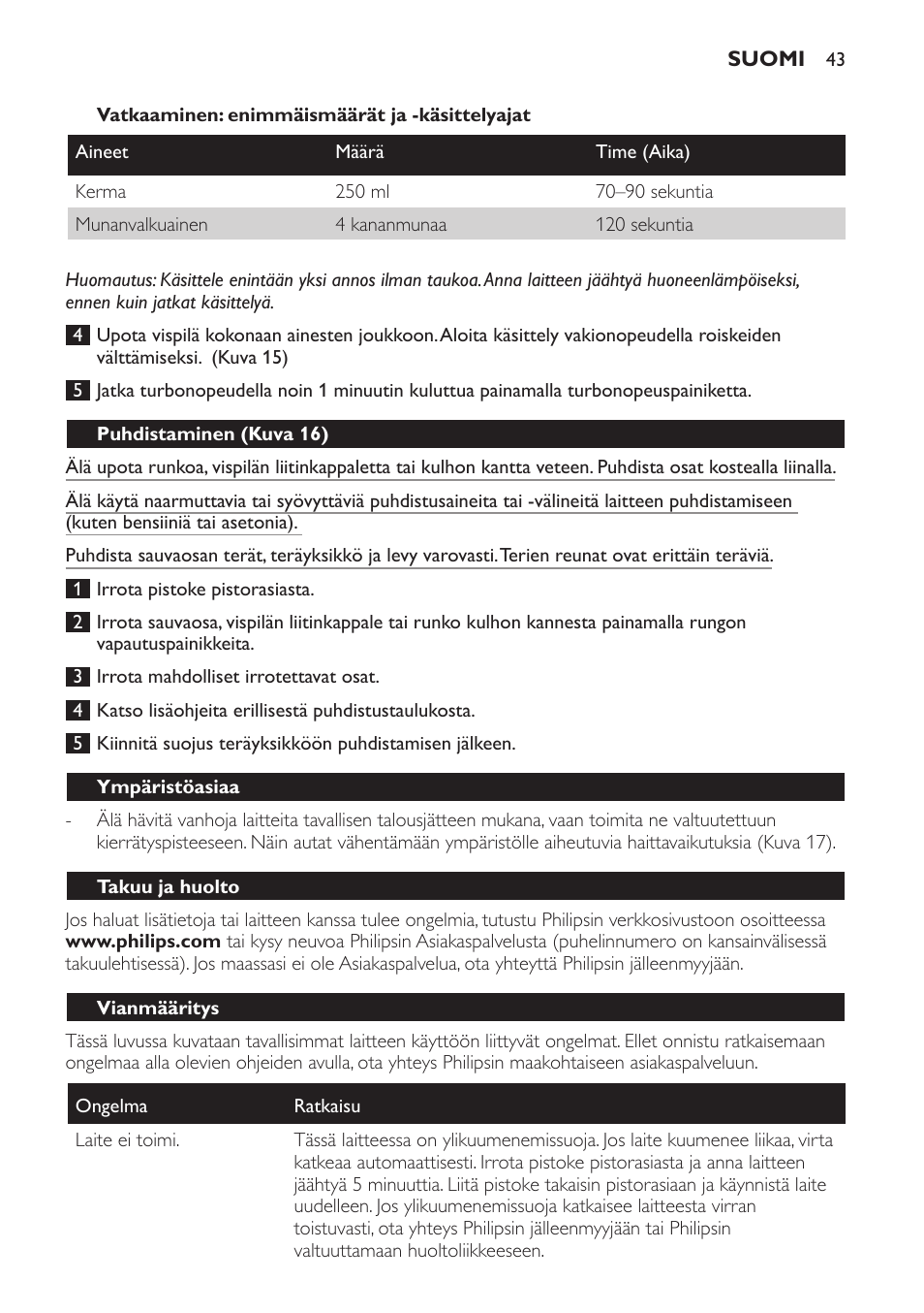 Puhdistaminen (kuva 16), Ympäristöasiaa, Takuu ja huolto | Vianmääritys | Philips Pure Essentials Collection Batidora de mano User Manual | Page 43 / 92