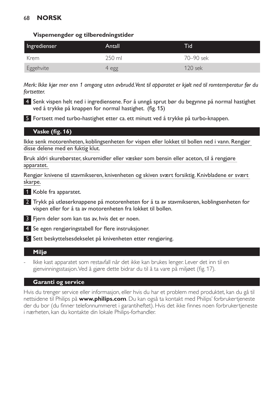 Vispemengder og tilberedningstider, Vaske (fig. 16), Miljø | Garanti og service, Feilsøking | Philips Pure Essentials Collection Batidora de mano User Manual | Page 68 / 92