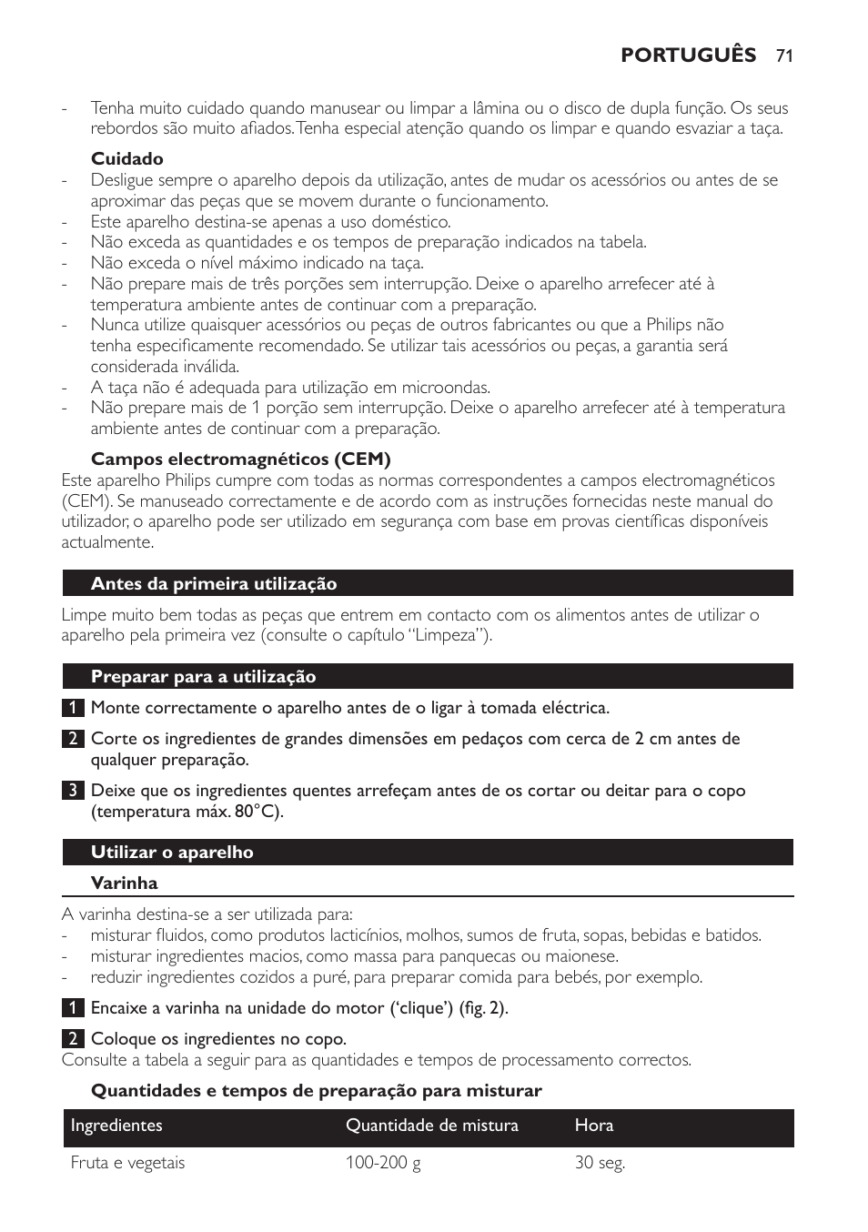 Cuidado, Campos electromagnéticos (cem), Antes da primeira utilização | Preparar para a utilização, Utilizar o aparelho, Varinha, Quantidades e tempos de preparação para misturar | Philips Pure Essentials Collection Batidora de mano User Manual | Page 71 / 92
