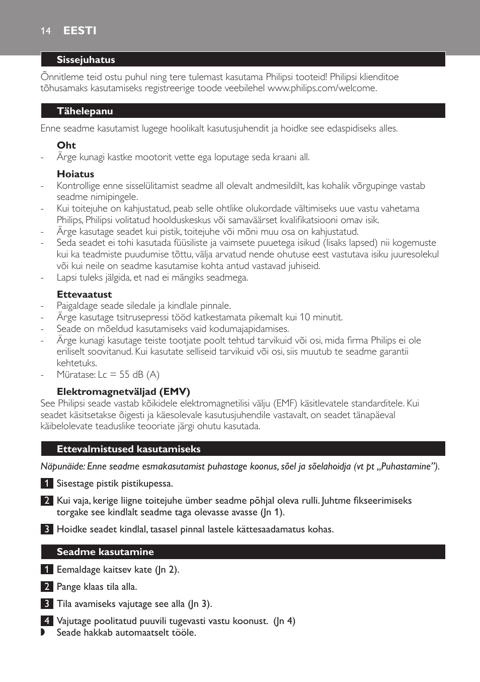 Eesti, Sissejuhatus, Tähelepanu | Hoiatus, Ettevaatust, Elektromagnetväljad (emv), Ettevalmistused kasutamiseks, Seadme kasutamine | Philips Exprimidor User Manual | Page 14 / 38