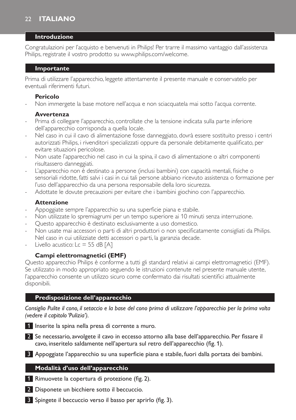 Italiano, Introduzione, Importante | Pericolo, Avvertenza, Attenzione, Campi elettromagnetici (emf), Predisposizione dell’apparecchio, Modalità d’uso dell’apparecchio | Philips Exprimidor User Manual | Page 22 / 38