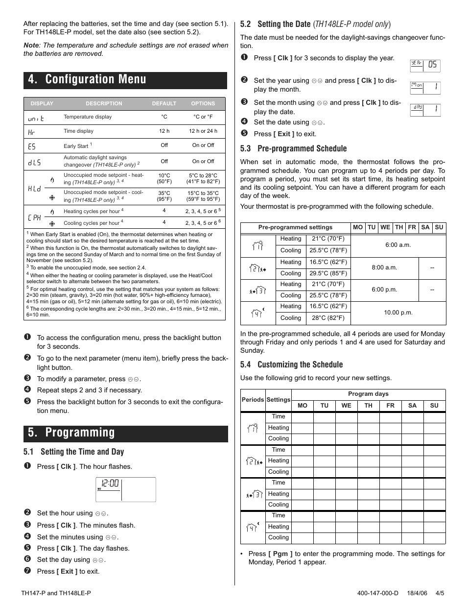 Configuration menu, Programming, 1 setting the time and day | 2 setting the date ( th148le-p model only ), 3 pre-programmed schedule, 4 customizing the schedule | Aube Technologies TH147-P User Manual | Page 4 / 5