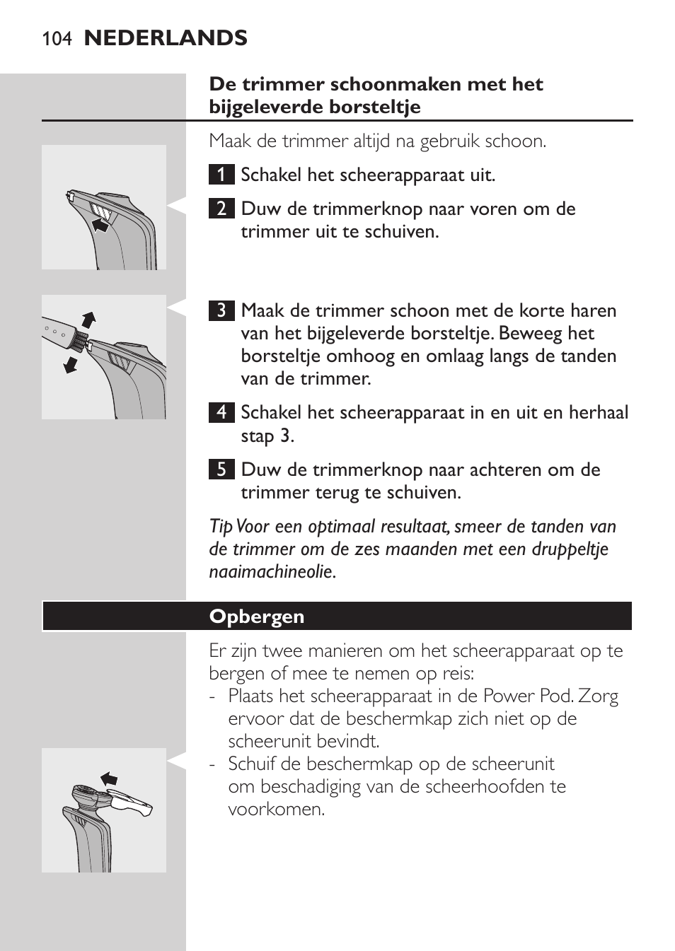 Opbergen | Philips Afeitadora eléctrica User Manual | Page 102 / 144