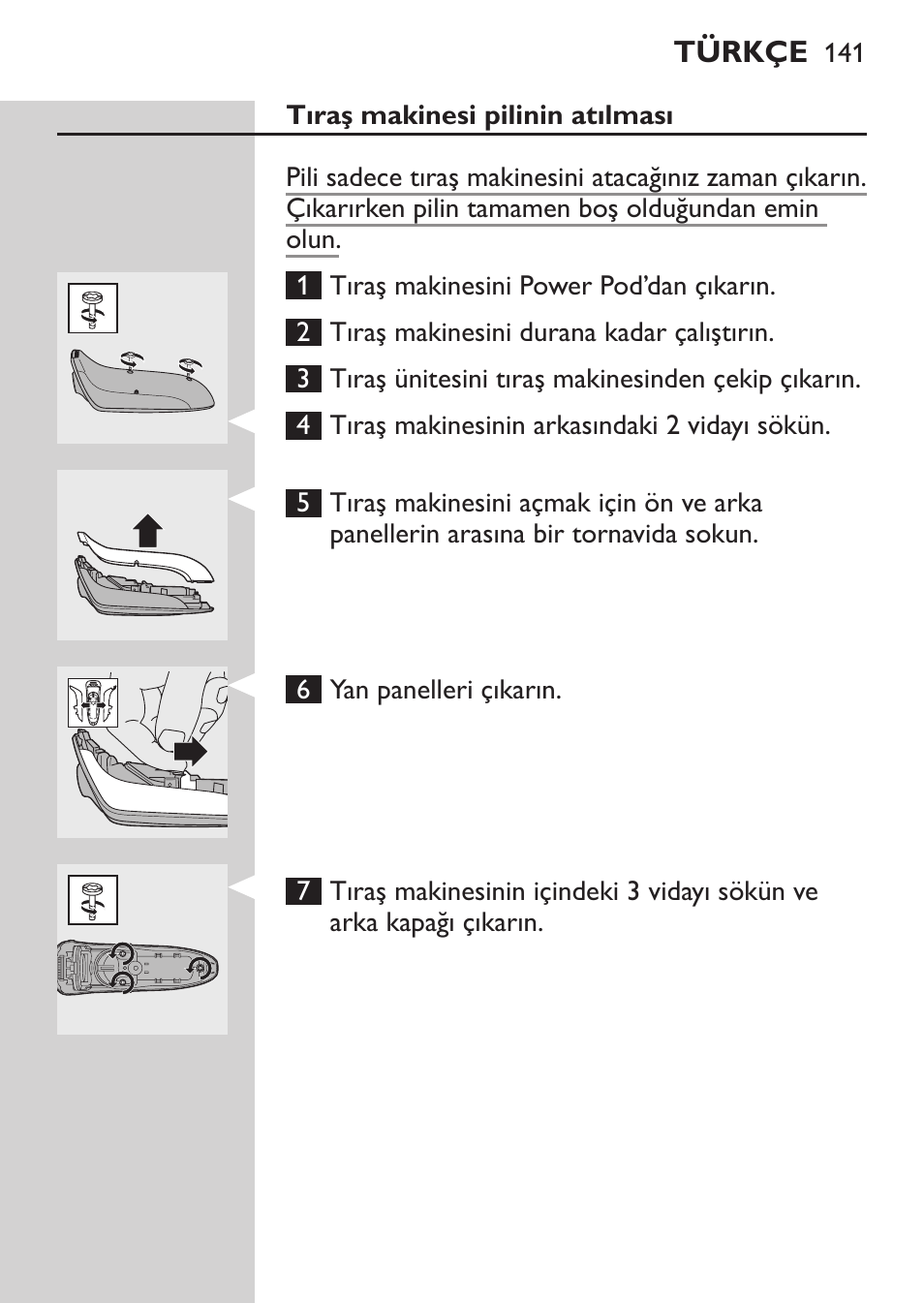 Tıraş makinesi pilinin atılması | Philips Afeitadora eléctrica User Manual | Page 139 / 144