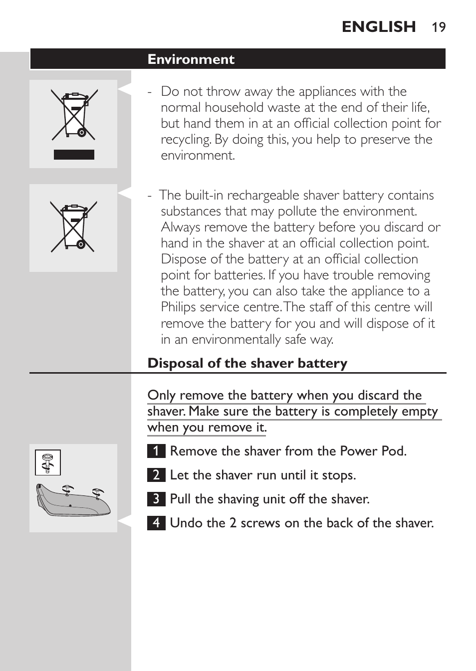 Environment, Disposal of the shaver battery | Philips Afeitadora eléctrica User Manual | Page 17 / 144