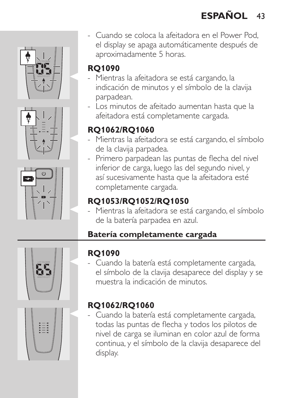 Rq1090, Rq1062/rq1060, Rq1053/rq1052/rq1050 | Batería completamente cargada | Philips Afeitadora eléctrica User Manual | Page 41 / 144