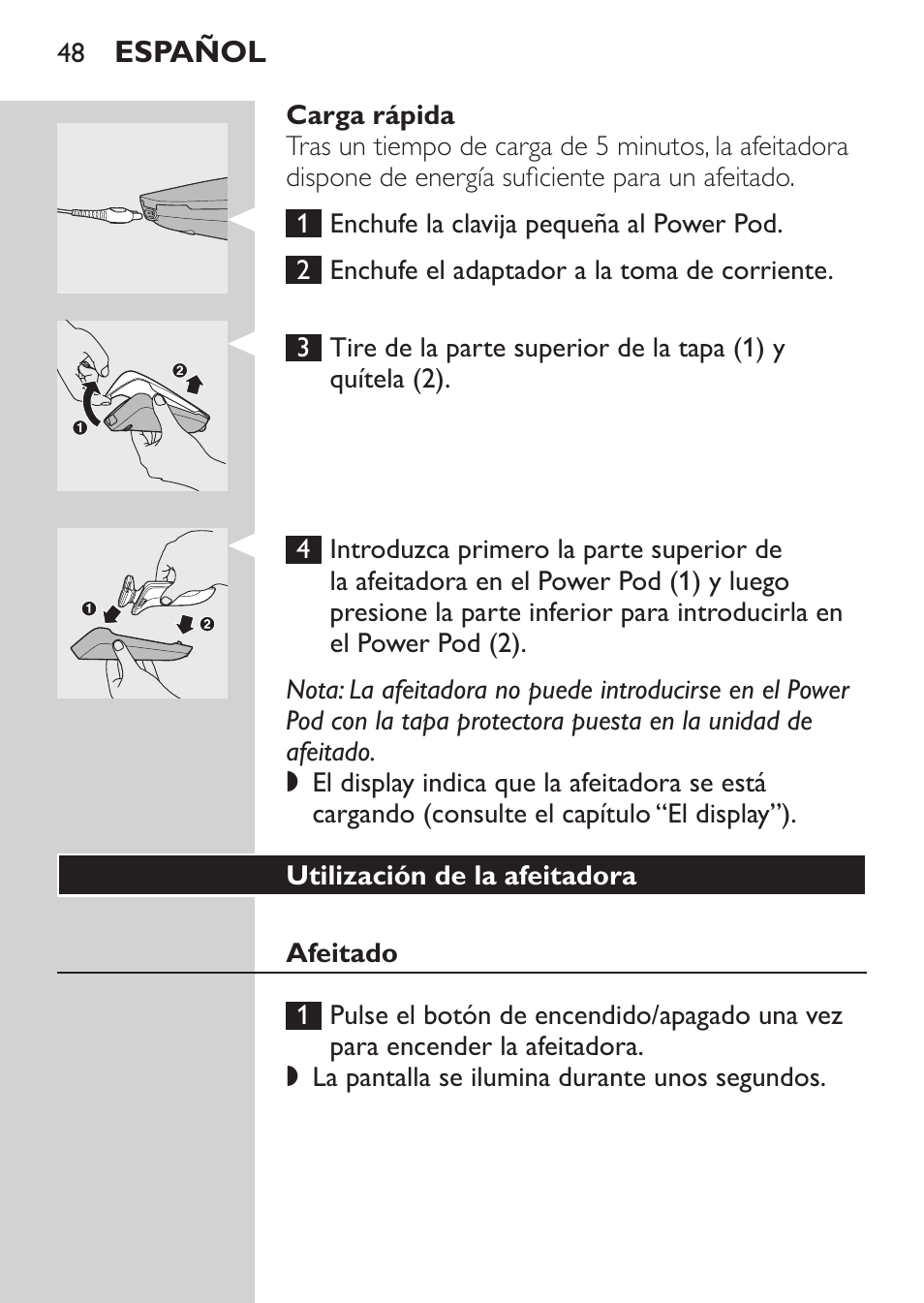 Carga rápida, Utilización de la afeitadora, Afeitado | Philips Afeitadora eléctrica User Manual | Page 46 / 144