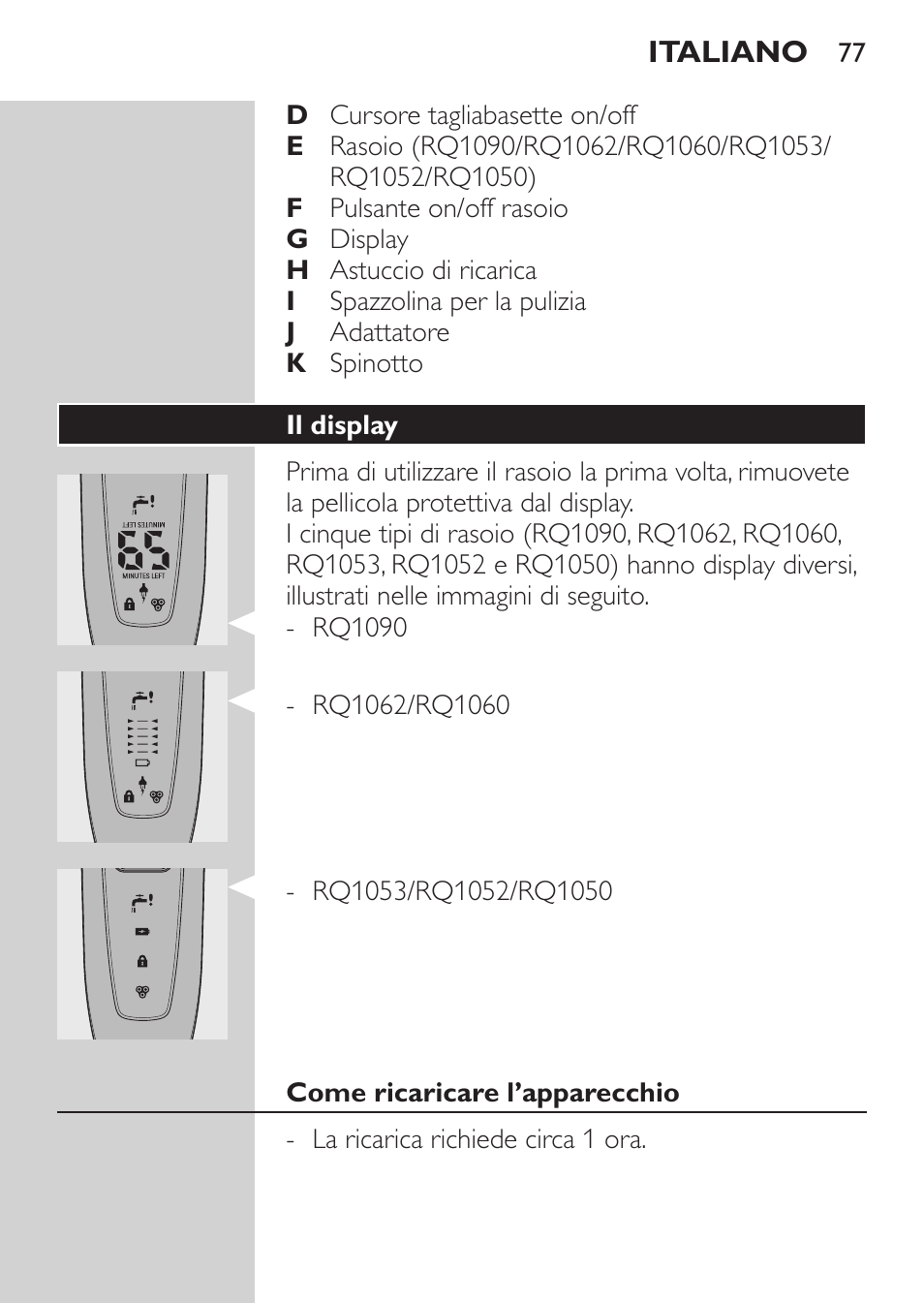 Il display, Come ricaricare l’apparecchio | Philips Afeitadora eléctrica User Manual | Page 75 / 144