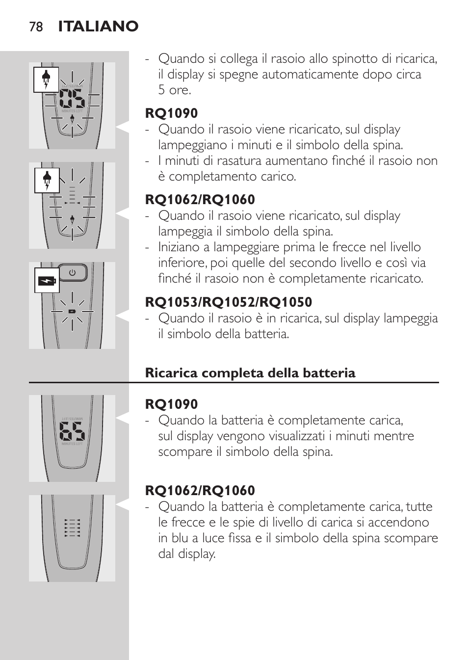 Rq1090, Rq1062/rq1060, Rq1053/rq1052/rq1050 | Ricarica completa della batteria | Philips Afeitadora eléctrica User Manual | Page 76 / 144