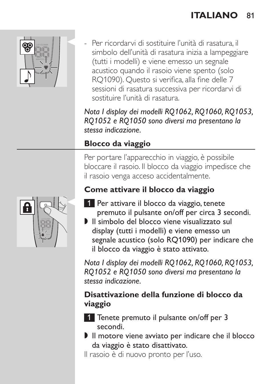 Blocco da viaggio, Come attivare il blocco da viaggio, Disattivazione della funzione di blocco da viaggio | Philips Afeitadora eléctrica User Manual | Page 79 / 144