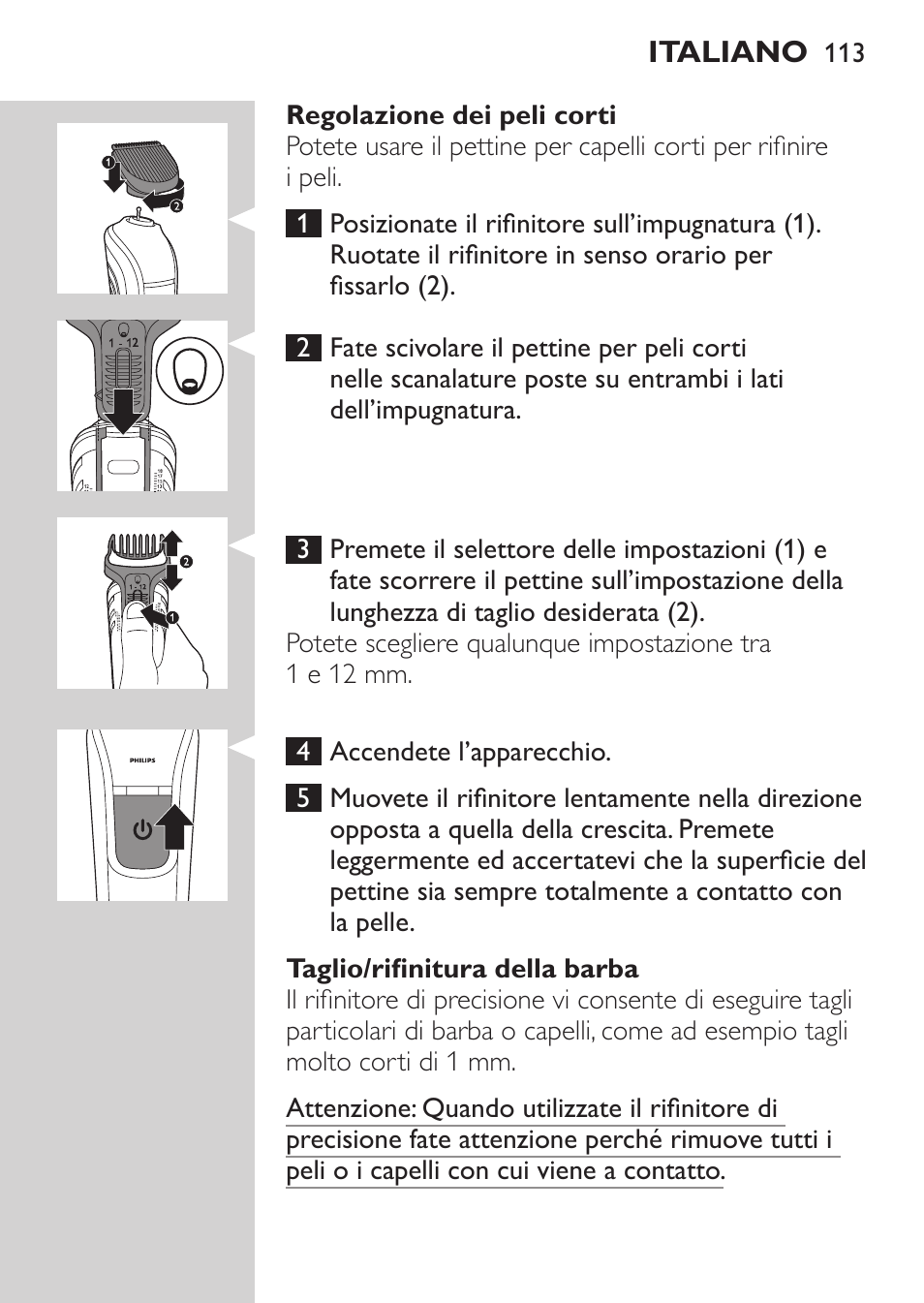 Philips MULTIGROOM Series 3000 Set de cara de arreglo personal resistente al agua User Manual | Page 113 / 174