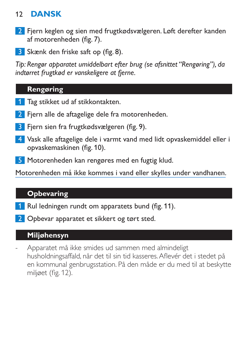 Rengøring, Opbevaring, Miljøhensyn | Reklamationsret og service | Philips Viva Collection Exprimidor User Manual | Page 12 / 60