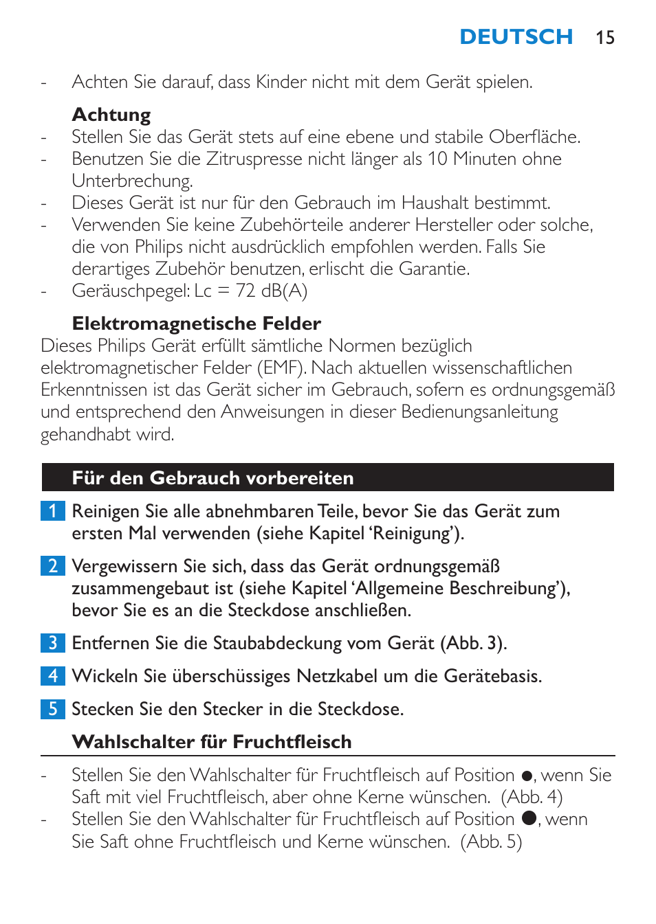 Achtung, Elektromagnetische felder, Für den gebrauch vorbereiten | Wahlschalter für fruchtfleisch | Philips Viva Collection Exprimidor User Manual | Page 15 / 60