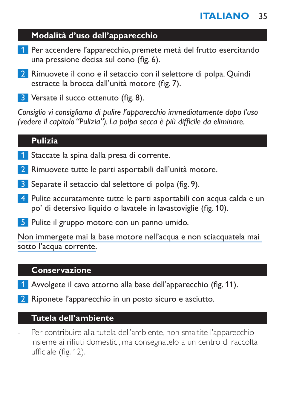 Modalità d’uso dell’apparecchio, Pulizia, Conservazione | Tutela dell’ambiente | Philips Viva Collection Exprimidor User Manual | Page 35 / 60