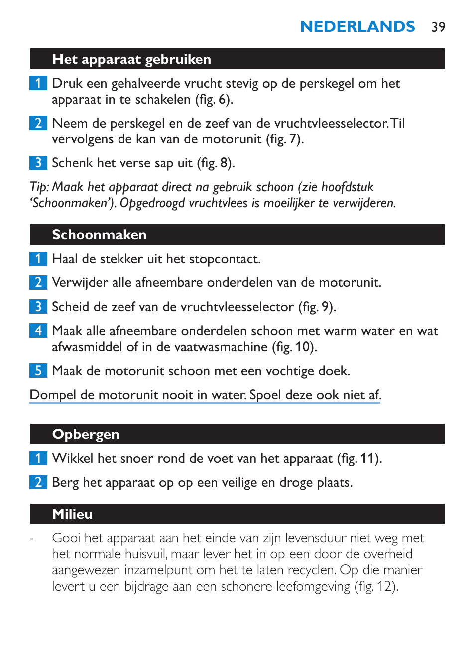 Het apparaat gebruiken, Schoonmaken, Opbergen | Milieu | Philips Viva Collection Exprimidor User Manual | Page 39 / 60