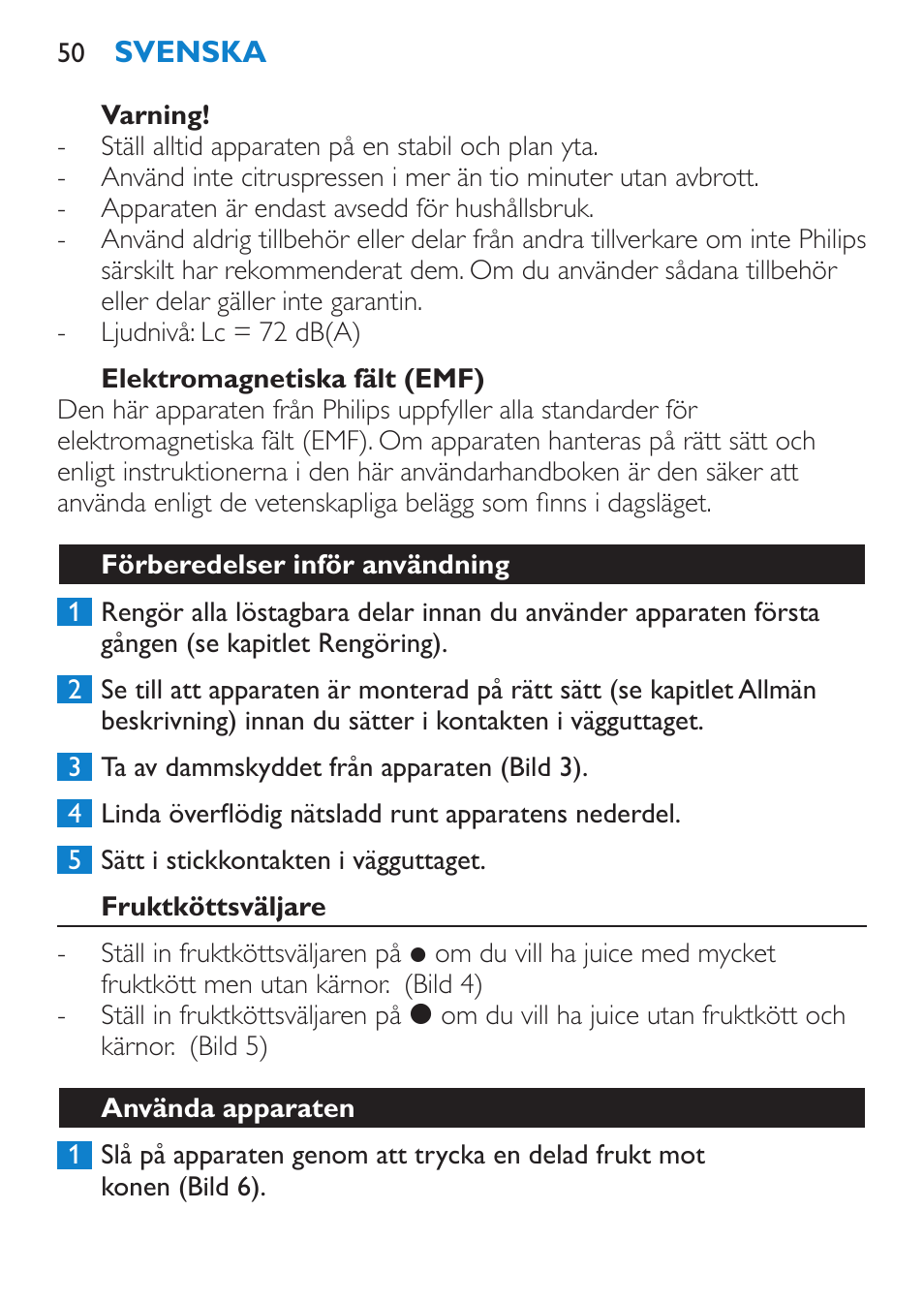 Varning, Elektromagnetiska fält (emf), Förberedelser inför användning | Fruktköttsväljare, Använda apparaten | Philips Viva Collection Exprimidor User Manual | Page 50 / 60