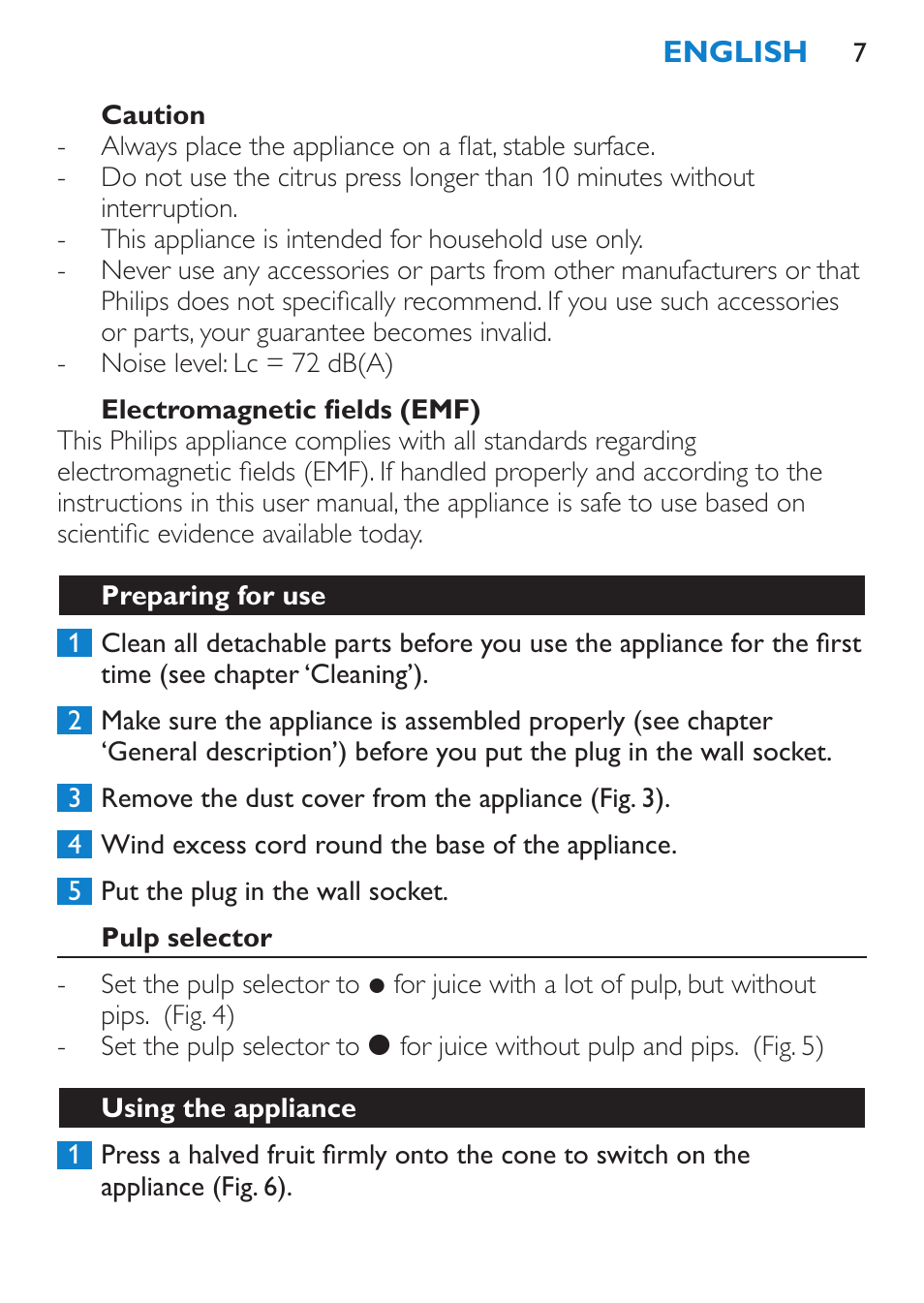 Caution, Electromagnetic fields (emf), Preparing for use | Pulp selector, Using the appliance | Philips Viva Collection Exprimidor User Manual | Page 7 / 60