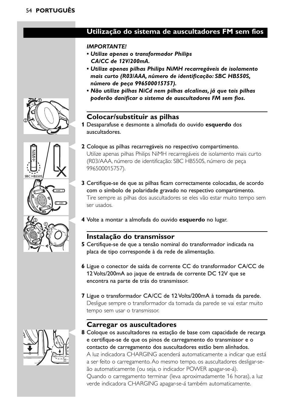 Utilização do sistema de auscultadores fm sem fios, Colocar/substituir as pilhas, Instalação do transmissor | Carregar os auscultadores | Philips Auricular Hi-Fi inalámbrico User Manual | Page 54 / 150