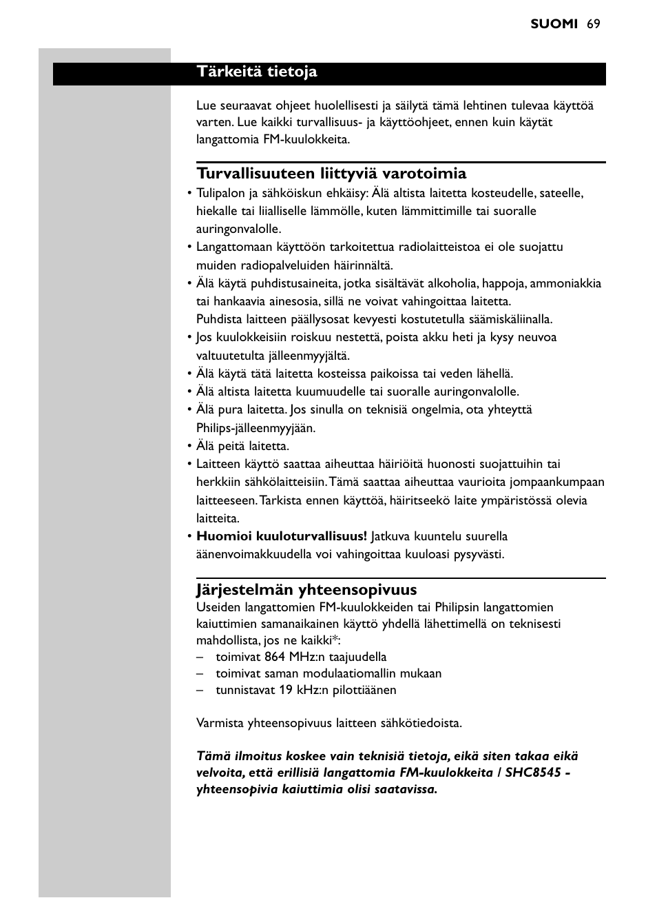 Tärkeitä tietoja, Turvallisuuteen liittyviä varotoimia, Järjestelmän yhteensopivuus | Philips Auricular Hi-Fi inalámbrico User Manual | Page 69 / 150