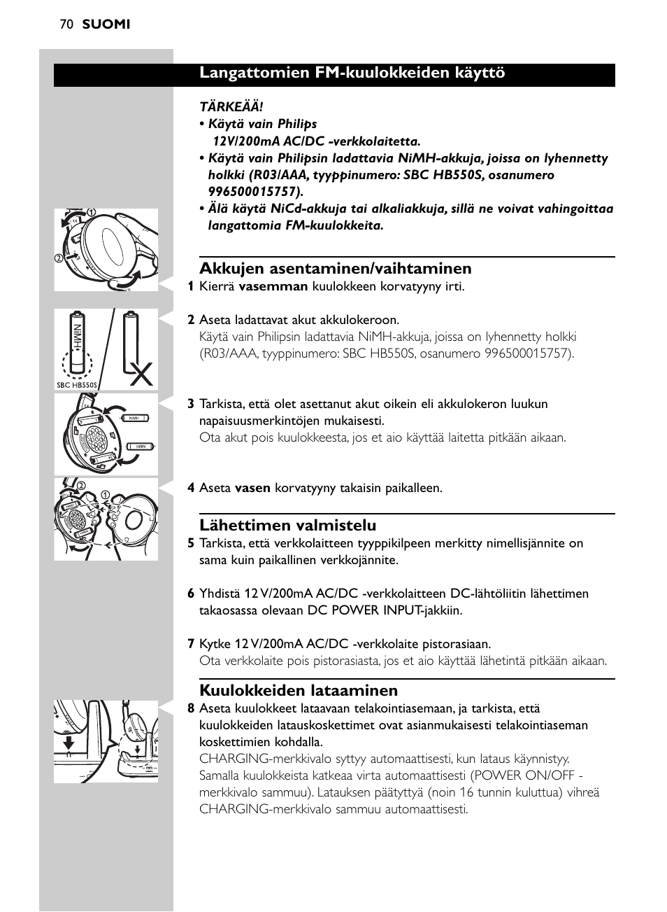 Langattomien fm-kuulokkeiden käyttö, Akkujen asentaminen/vaihtaminen, Lähettimen valmistelu | Kuulokkeiden lataaminen | Philips Auricular Hi-Fi inalámbrico User Manual | Page 70 / 150