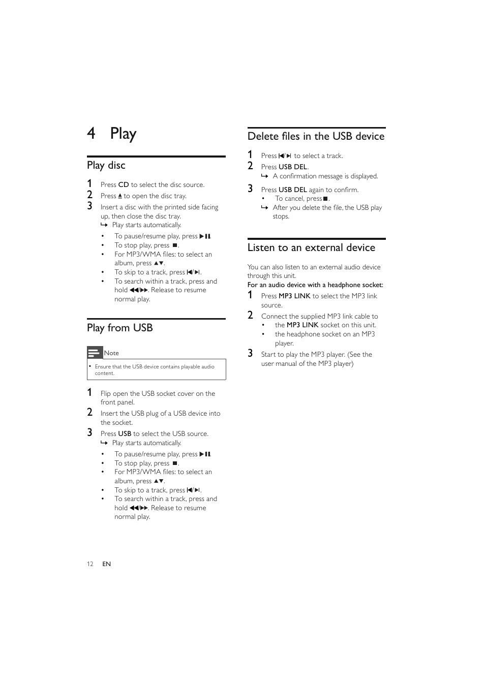 4 play, Play disc 1, Play from usb | Delete ﬁ les in the usb device 1, Listen to an external device | Philips Elegante microcadena User Manual | Page 13 / 192