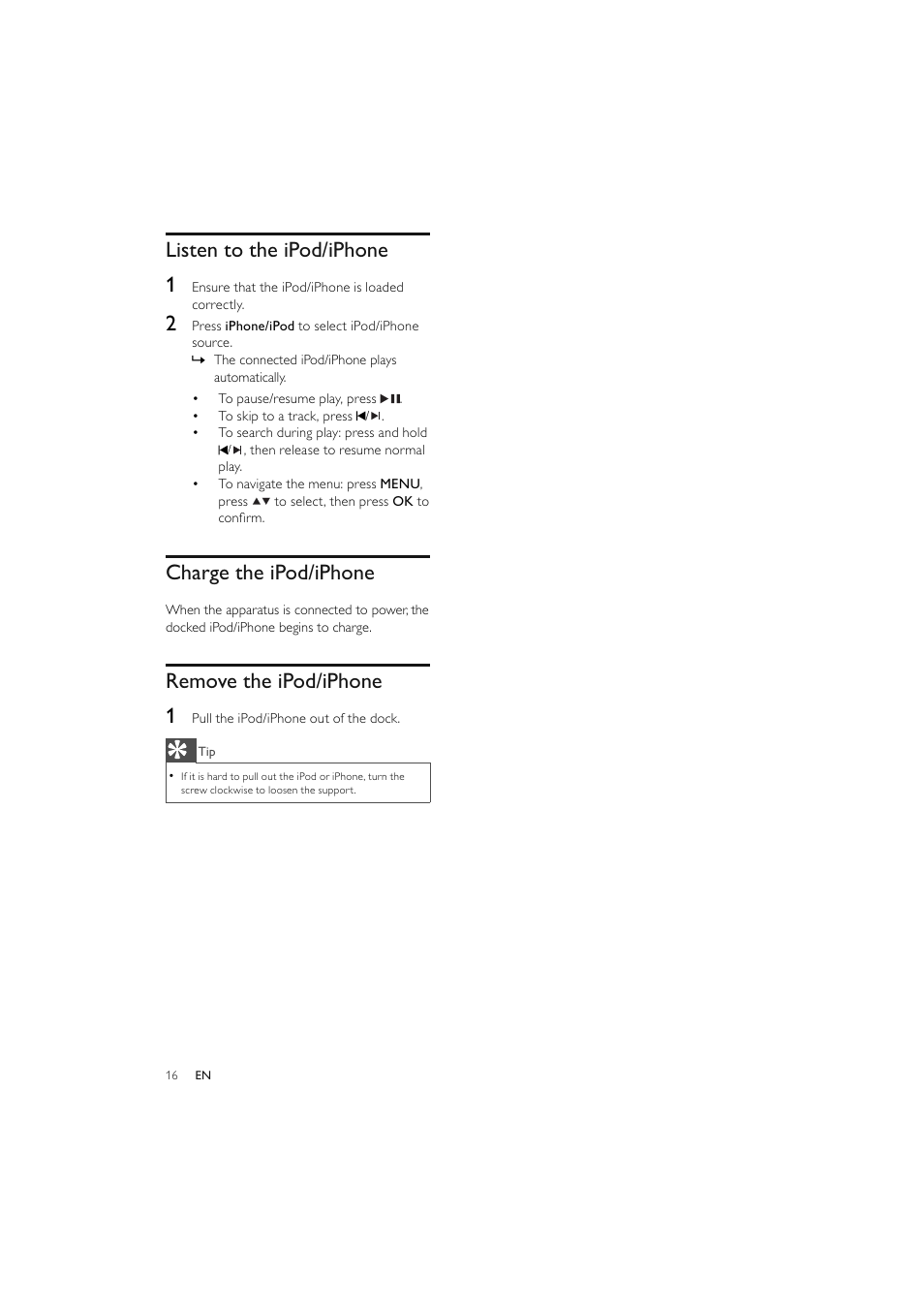 Listen to the ipod/iphone 1, Charge the ipod/iphone, Remove the ipod/iphone 1 | Philips Elegante microcadena User Manual | Page 17 / 192
