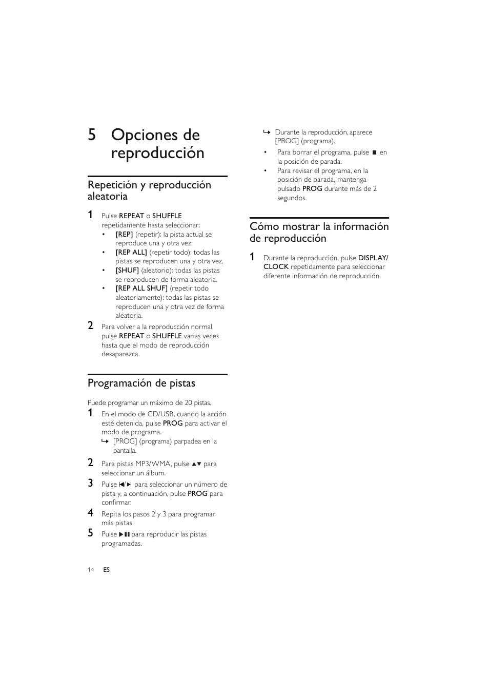 5 opciones de reproducción, Repetición y reproducción aleatoria 1, Programación de pistas | Cómo mostrar la información de reproducción 1 | Philips Elegante microcadena User Manual | Page 86 / 192