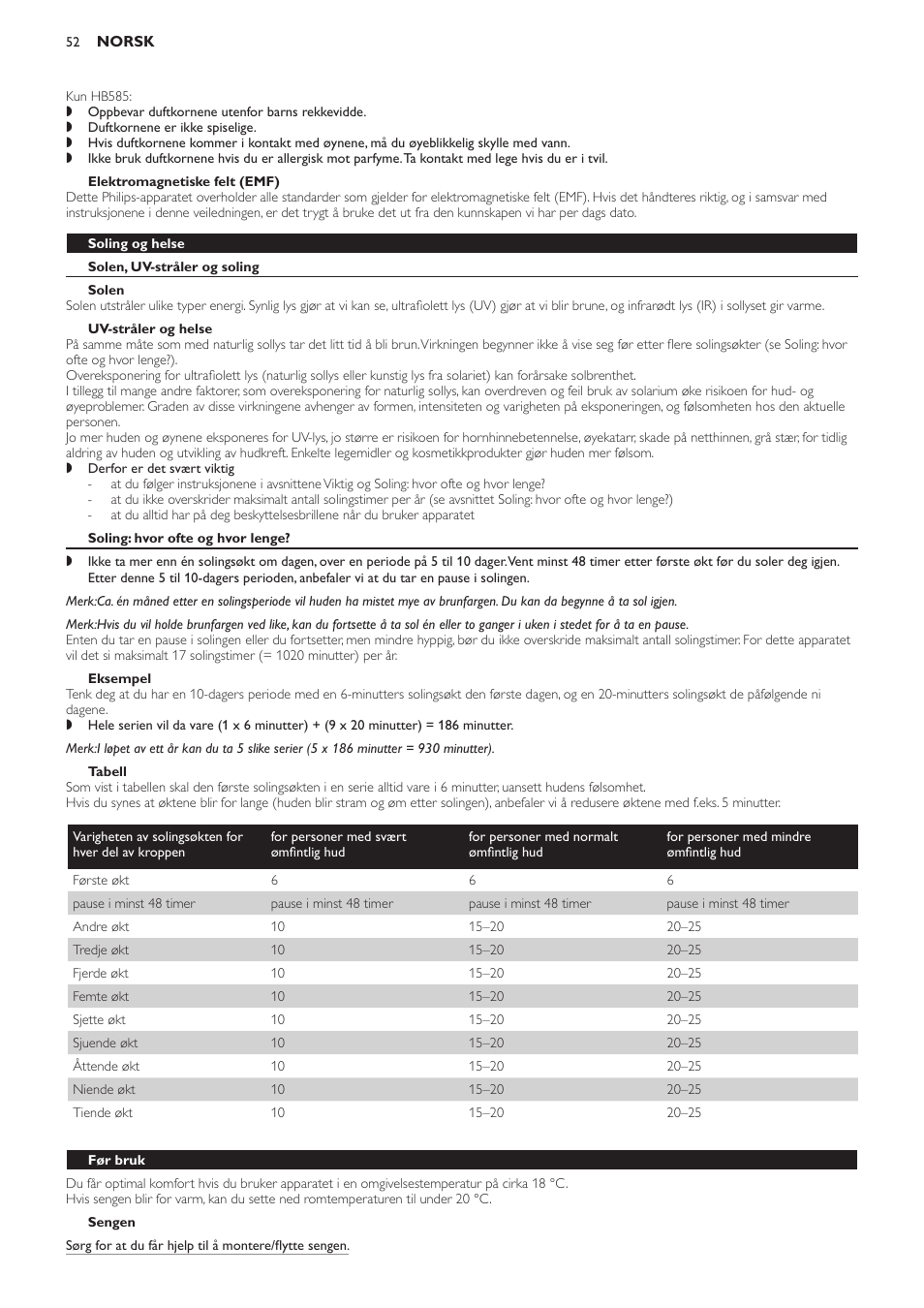 Elektromagnetiske felt (emf), Soling og helse, Solen, uv-stråler og soling | Solen, Uv-stråler og helse, Soling: hvor ofte og hvor lenge, Eksempel, Tabell, Sengen, Før bruk | Philips Solárium de cuerpo entero User Manual | Page 52 / 76