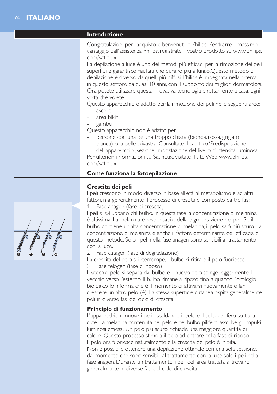 Italiano, Introduzione, Come funziona la fotoepilazione | Crescita dei peli, Principio di funzionamento | Philips fotodepiladora User Manual | Page 74 / 130