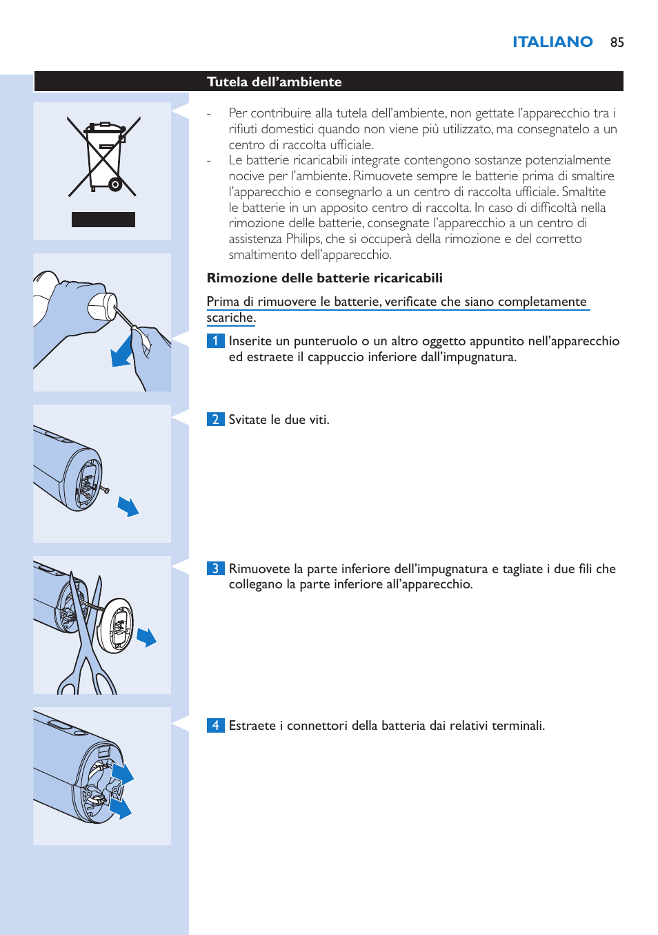 Rimozione delle batterie ricaricabili, Tutela dell’ambiente | Philips fotodepiladora User Manual | Page 85 / 130