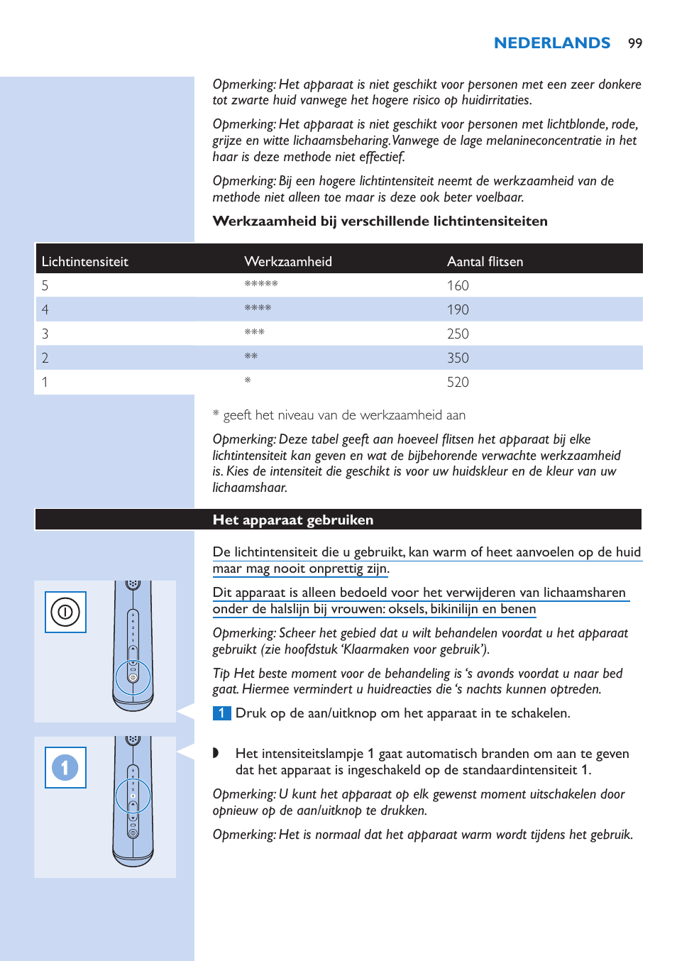 Werkzaamheid bij verschillende lichtintensiteiten, Het apparaat gebruiken | Philips fotodepiladora User Manual | Page 99 / 130