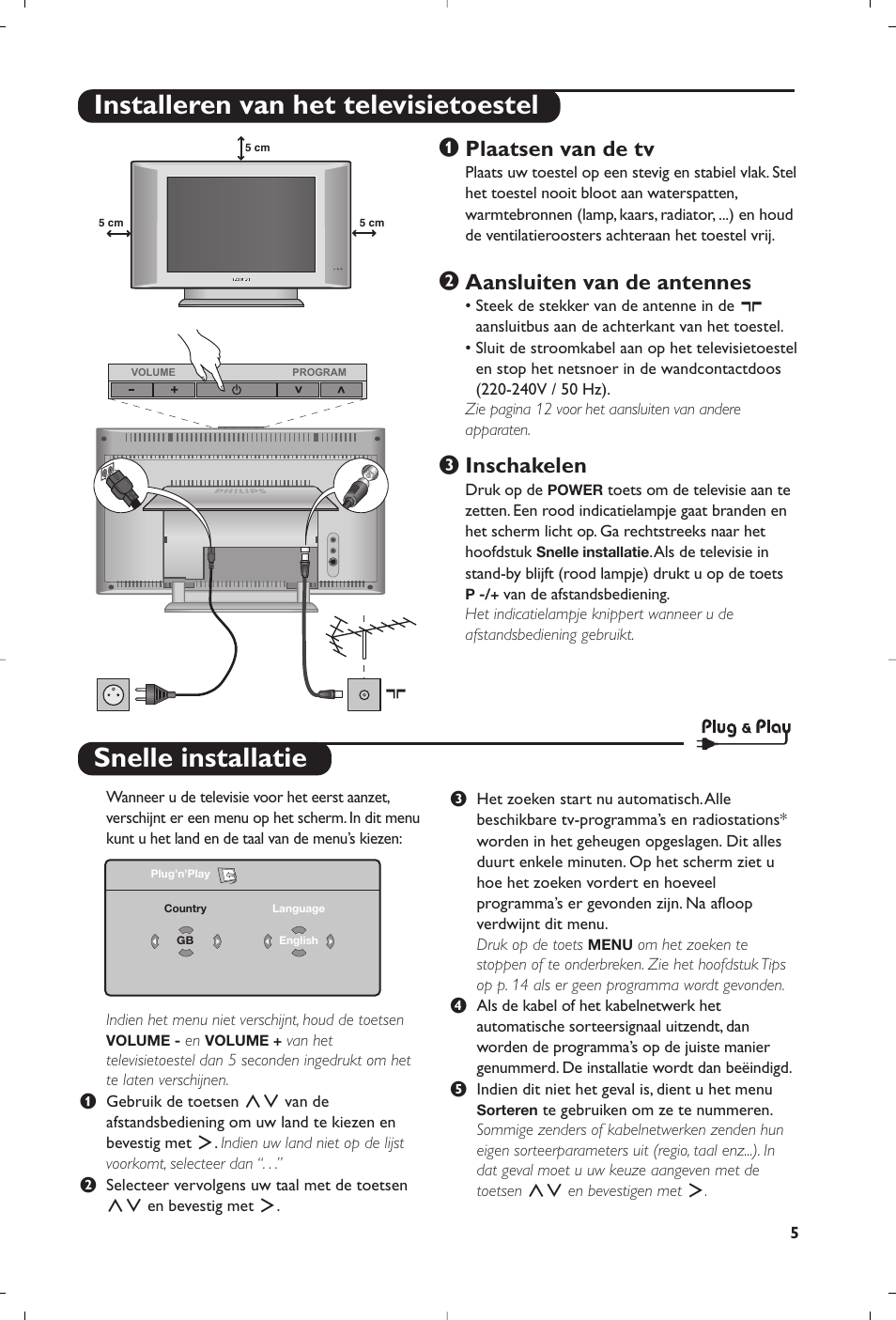 Snelle installatie, Installeren van het televisietoestel, Plaatsen van de tv | Aansluiten van de antennes, Inschakelen | Philips Flat TV User Manual | Page 35 / 256