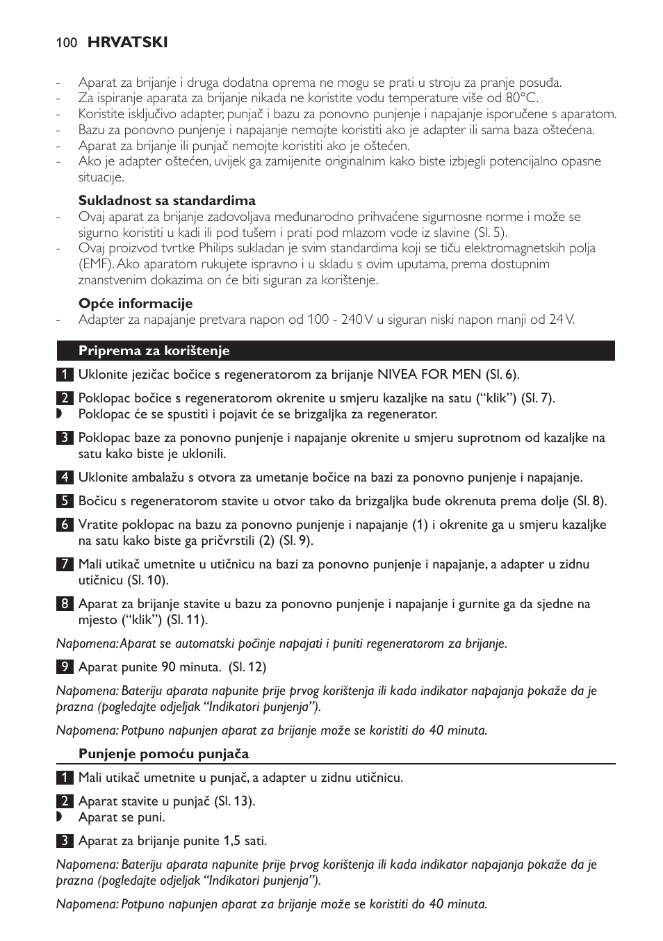 Sukladnost sa standardima, Opće informacije, Priprema za korištenje | Punjenje pomoću punjača | Philips Afeitadora NIVEA FOR MEN User Manual | Page 100 / 358