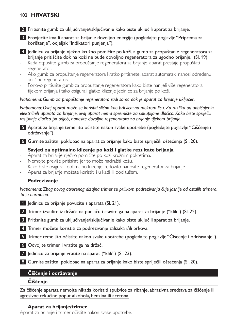 Podrezivanje, Čišćenje i održavanje, Čišćenje | Aparat za brijanje/trimer | Philips Afeitadora NIVEA FOR MEN User Manual | Page 102 / 358