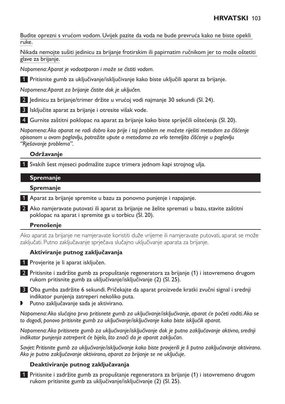 Održavanje, Spremanje, Prenošenje | Aktiviranje putnog zaključavanja, Deaktiviranje putnog zaključavanja | Philips Afeitadora NIVEA FOR MEN User Manual | Page 103 / 358
