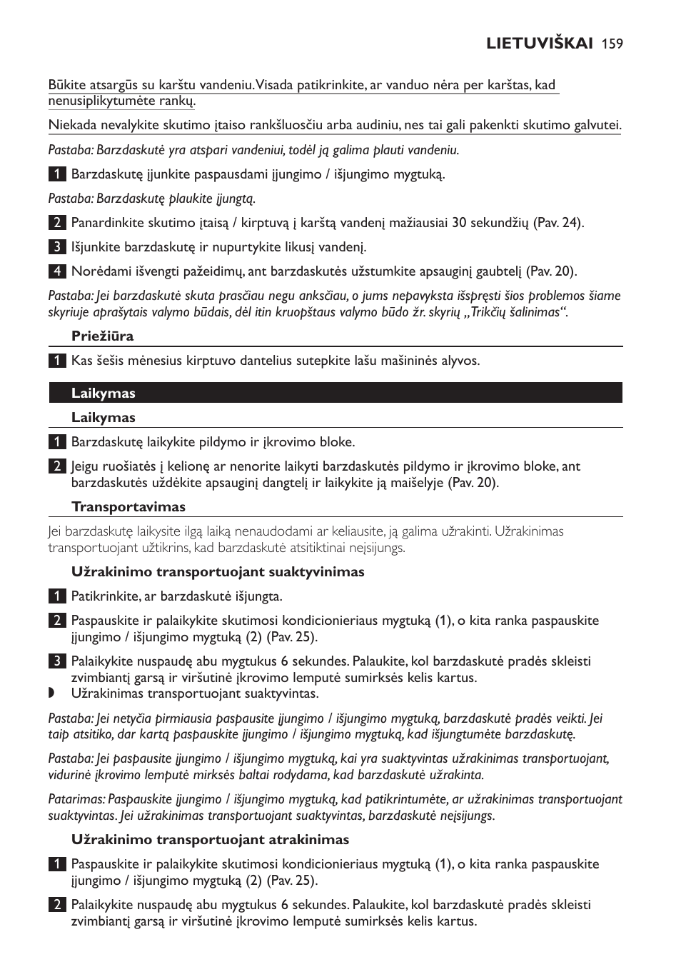 Priežiūra, Laikymas, Transportavimas | Užrakinimo transportuojant suaktyvinimas, Užrakinimo transportuojant atrakinimas | Philips Afeitadora NIVEA FOR MEN User Manual | Page 159 / 358