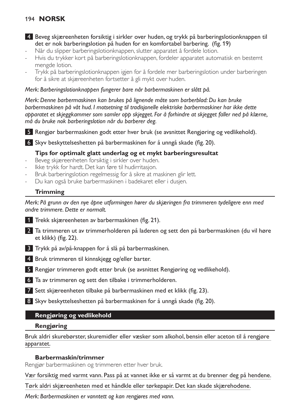 Trimming, Rengjøring og vedlikehold, Rengjøring | Barbermaskin/trimmer | Philips Afeitadora NIVEA FOR MEN User Manual | Page 194 / 358