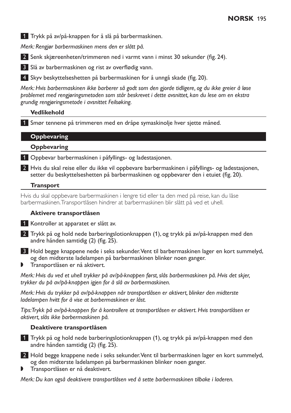 Vedlikehold, Oppbevaring, Transport | Aktivere transportlåsen, Deaktivere transportlåsen | Philips Afeitadora NIVEA FOR MEN User Manual | Page 195 / 358