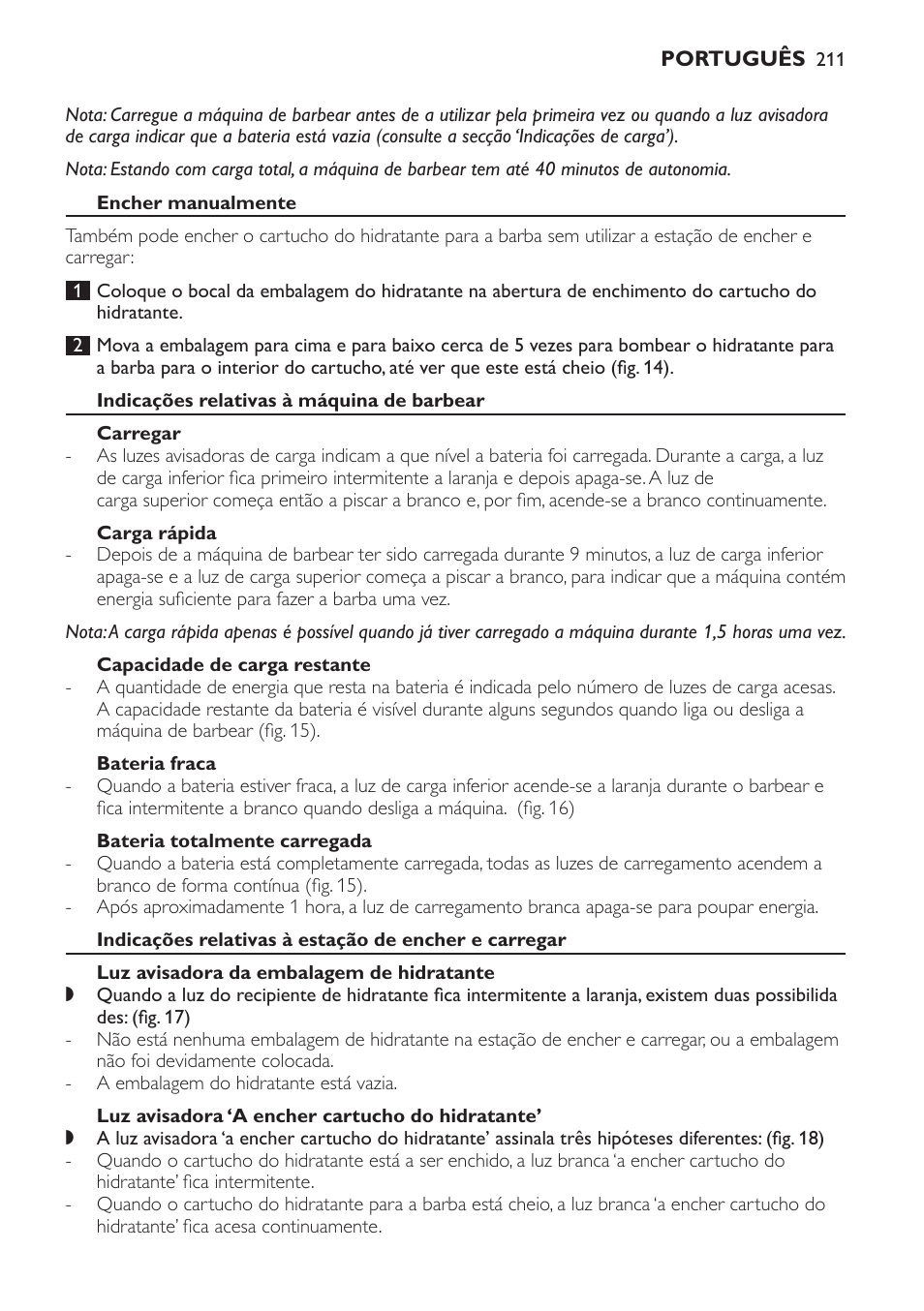 Encher manualmente, Indicações relativas à máquina de barbear, Carregar | Carga rápida, Capacidade de carga restante, Bateria fraca, Bateria totalmente carregada, Luz avisadora da embalagem de hidratante, Luz avisadora ‘a encher cartucho do hidratante | Philips Afeitadora NIVEA FOR MEN User Manual | Page 211 / 358