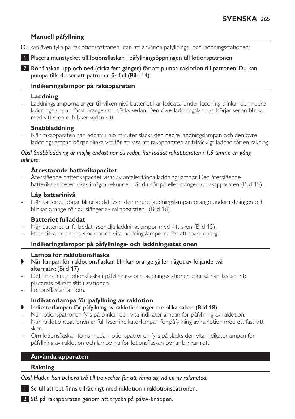 Manuell påfyllning, Indikeringslampor på rakapparaten, Laddning | Snabbladdning, Återstående batterikapacitet, Låg batterinivå, Batteriet fulladdat, Lampa för raklotionsflaska, Indikatorlampa för påfyllning av raklotion, Använda apparaten | Philips Afeitadora NIVEA FOR MEN User Manual | Page 265 / 358