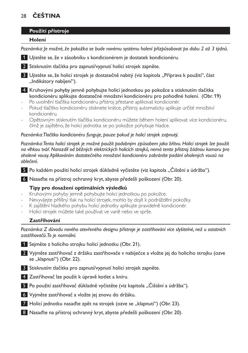 Použití přístroje, Holení, Tipy pro dosažení optimálních výsledků | Zastřihování | Philips Afeitadora NIVEA FOR MEN User Manual | Page 28 / 358