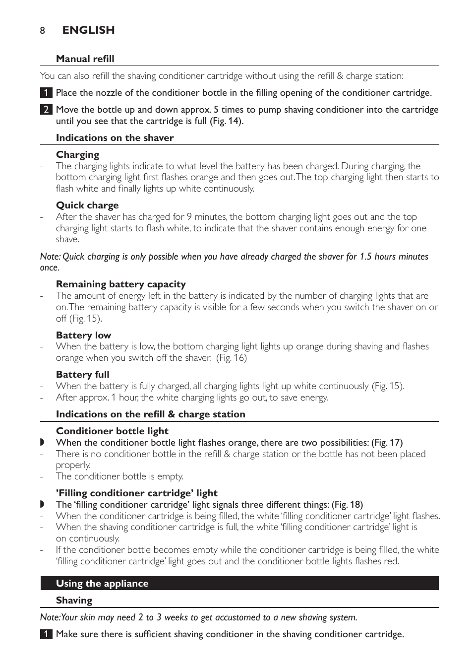 Manual refill, Indications on the shaver, Charging | Quick charge, Remaining battery capacity, Battery low, Battery full, Indications on the refill & charge station, Conditioner bottle light, Filling conditioner cartridge’ light | Philips Afeitadora NIVEA FOR MEN User Manual | Page 8 / 358