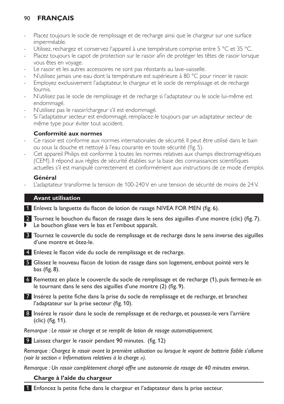 Conformité aux normes, Général, Avant utilisation | Charge à l’aide du chargeur | Philips Afeitadora NIVEA FOR MEN User Manual | Page 90 / 358