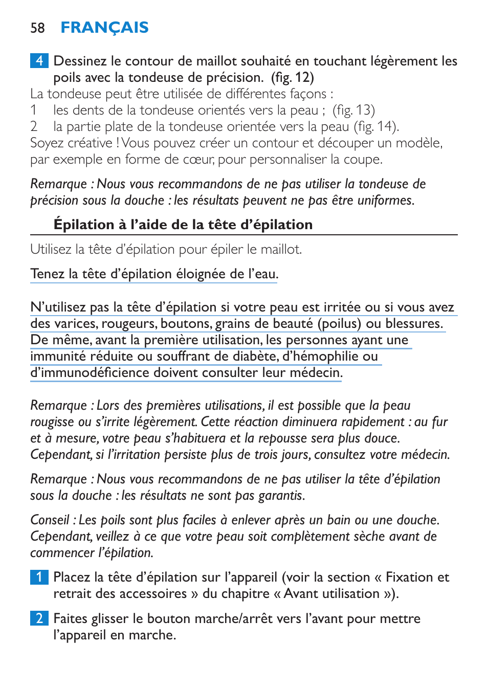 Épilation à l’aide de la tête d’épilation | Philips Body Perfect Recortador para la línea del bikini User Manual | Page 58 / 120