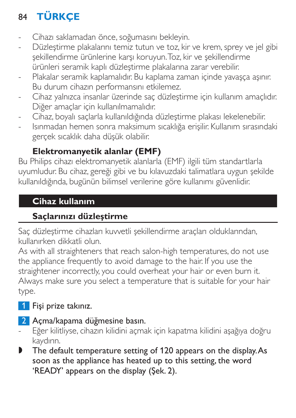 Elektromanyetik alanlar (emf), Cihaz kullanım, Saçlarınızı düzleştirme | Philips SalonStraight Seduce Plancha para el pelo User Manual | Page 84 / 92