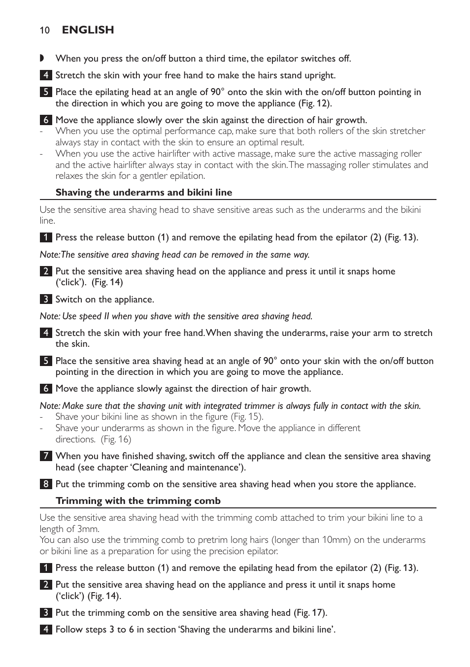 Shaving the underarms and bikini line, Trimming with the trimming comb | Philips SatinPerfect Depiladora User Manual | Page 10 / 96