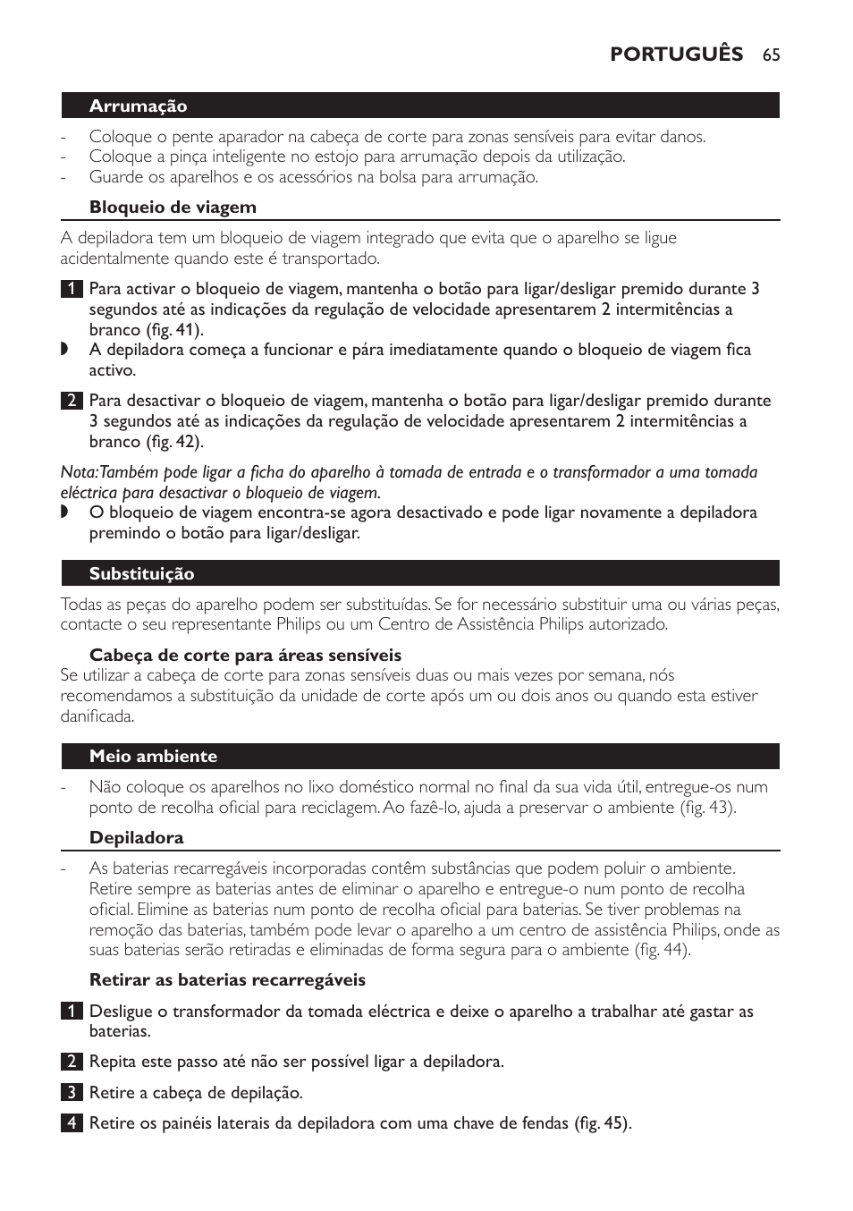 Arrumação, Bloqueio de viagem, Cabeça de corte para áreas sensíveis | Substituição, Meio ambiente, Depiladora, Retirar as baterias recarregáveis | Philips SatinPerfect Depiladora User Manual | Page 65 / 96